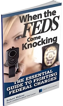 When The Feds Come Knocking